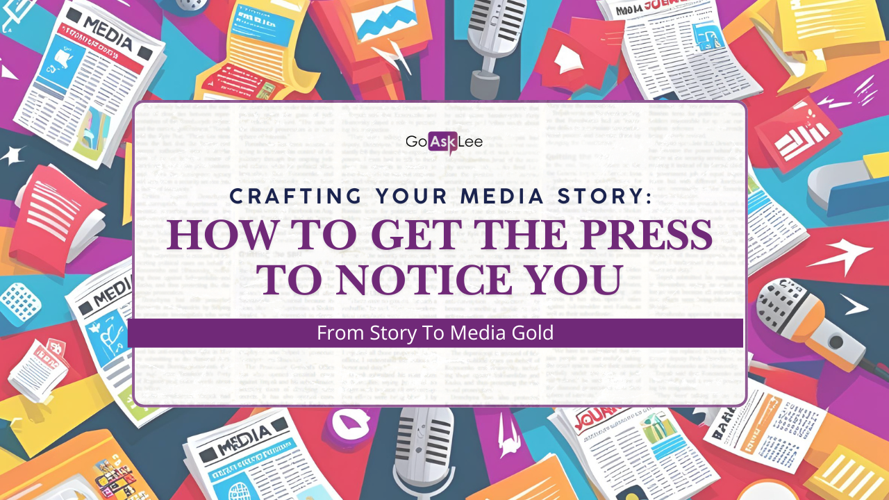 Crafting Your Media Story
