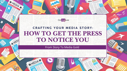 Crafting Your Media Story